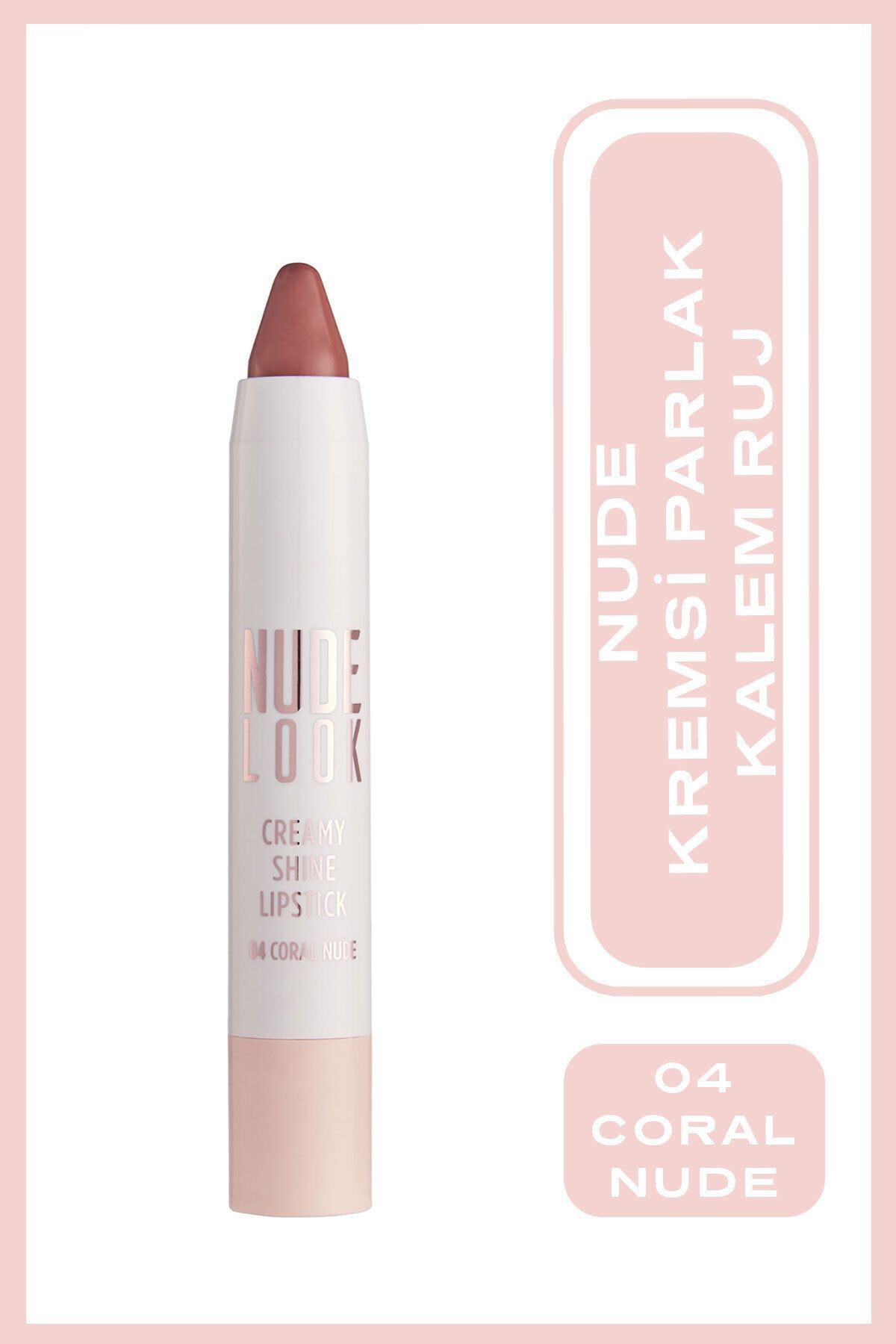 Nude Look Creamy Shine Lipstick No: 04 Coral Nude - Kalem Ruj